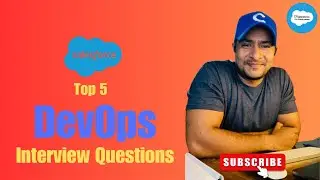 FAQ on DevOps In salesforce Developer Interview || Salesforce developer interview prep 