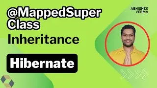 Mapped Super Class | Hibernate in Java | Hibernate #18 | 
