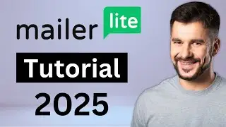 Mailerlite Tutorial for Beginners (2025)