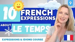 10 French Expressions & Idioms About THE WEATHER | French Expressions Course | Lesson 9 🇫🇷