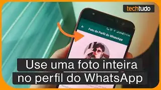 Como colocar uma FOTO INTEIRA no perfil do WhatsApp?