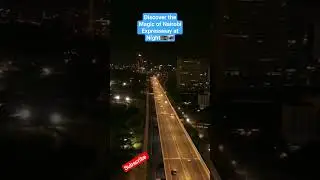 Discover the Magic of Nairobi Expressway 🇰🇪📸