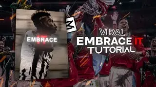 Viral Embrace It Edit Tutorial On Capcut | How to Make Trending Embrace It Edit on Capcut