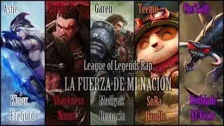Kinox, Sharkness, Mediyak, SoRa y Keyblade - La fuerza de mi nación || Rap del LoL