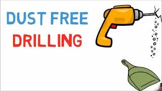 How to Drill Without Any Dust?