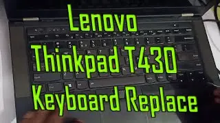 Lenovo Thinkpad T430 Keyboard Replacement