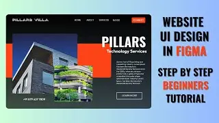 Make a Professional Website UI Design in FIGMA for Beginners | Figma Tutorial 2024🔥🔥🔥