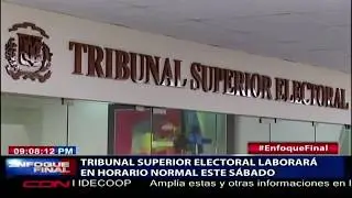 Tribunal Superior Electoral laborará en horario normal este sábado