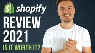 Shopify Review 2021 - Is it still worth it in 2021?