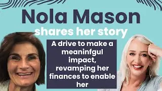 Nola Mason - More than just numbers, her drive to to create a meaningful impact
