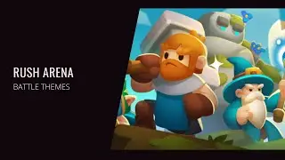 Rush Arena (OST) Battle Music