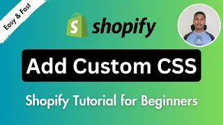 Adding custom CSS to your theme in Shopify - 3 Easy Way