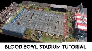 DIY BLOOD BOWL 7's Stadium: Step-By-Step Building Guide!