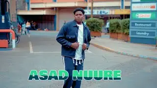 ASAD NUURE CADNOOL OFFICIAL VIDEO 2024