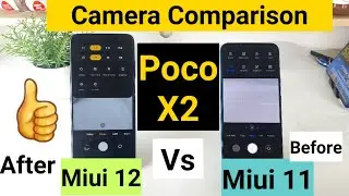 Poco x2 miui 12 update camera indepth comparison miui 11