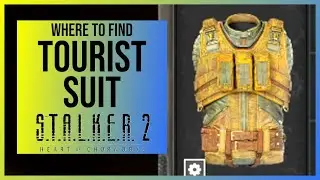 Stalker 2: Tourist Suit Location