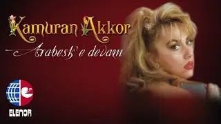 Kamuran Akkor - Ben Aşkımın Yanındayım