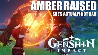 RAISING AMBER... on bones' account... (Genshin Impact)