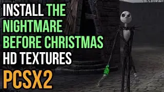 How to Install The Nightmare Before Christmas HD Textures in PCSX2 2.0