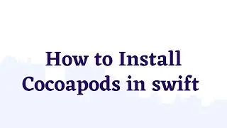 How to install cocoapods | Swift | iOS