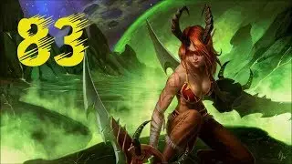 WOW Legion ОХОТНИК НА ДЕМОНОВ #83
