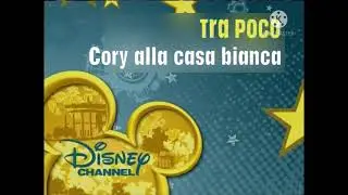 Disney Channel Italy Tra Poco Bumper (Cory Alla Casa Bianca) (2007) (RECREATED PICTURE ONLY)