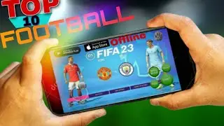 Top 10 Best Football Game For Android Offline