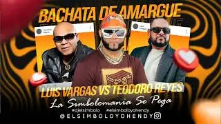 LUIS VARGAS VS TEODORO REYES MIX 2024 BATALLA DE AMARGUE (YOHENDY PRODUCTION PRESENTA)