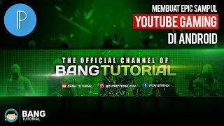 Cara Membuat Sampul / Header Youtube Gaming di Hp Android | PIXELLAB TUTORIAL #2