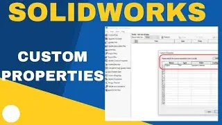 How to Add Custom Properties in SolidWorks Drawing Notes