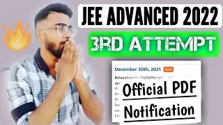 JEE Advanced 2022 - 3rd Attempt | Official News & PDF | Explained Step By Step✌️✌️ 