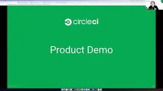 CircleCI 101: Platform Overview and Demo