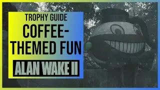 Alan Wake 2: Coffee-Themed Fun Trophy Guide | Shoot Mr. Drippy or Cardboard Cutouts