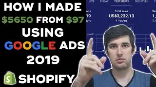 How I Made $5650 From $97 Using Google Ads 2019 | Step-by-Step How To Make The Google Ads Campaign