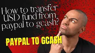 Transfer USD funds from PayPal to GCash