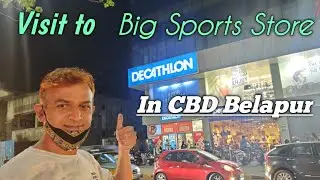 Visit  To Decathlon India -CBD Belapur Navi Mumbai Biggest Sports Store | Buy Health Fitness Eqipts