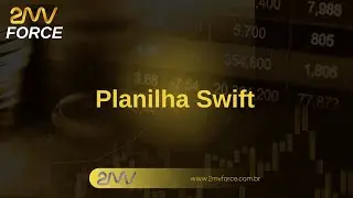 PLANILHA SWIFT e Duvidas Operacionais
