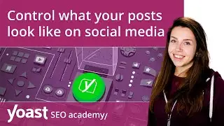 Control what your posts look like on social media | Yoast SEO features