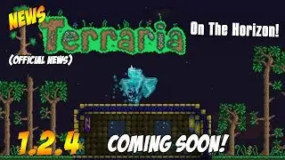 Terraria 1.2.4 Update News + Frost Moon on 3DS!!! On the Horizon!