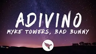 Myke Towers, Bad Bunny - ADIVINO (Letra/Lyrics)
