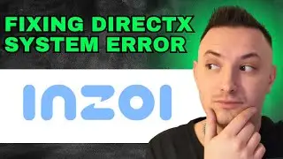 FIX InZOI DirectX 12 Not Supported On Your System ERROR (2024)