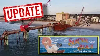 New Surfside Beach Pier In The Works! Progress/Construction Update - Sunrise View