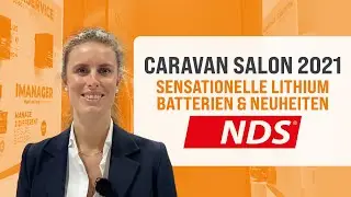 Caravan Salon 2021: sensationelle Lithium Batterien und Neuheiten von NDS