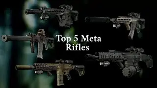 Top 5 Meta Rifles In Escape From Tarkov