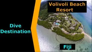 Diving Fiji, Volivoli Beach Resort, Destination Spotlight for Scuba.Digital The #1 Online Dive Show