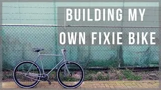 Building my own Fixed Gear bike - Fixie build