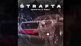 Spectrum - Štrafta ft. Bogun
