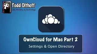 OwnCloud Server for Mac Part 2: Settings & Open Directory