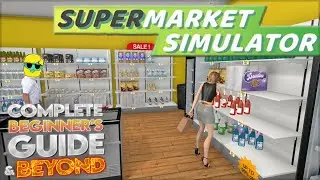 Supermarket Simulator | 2024 Guide for Complete Beginners | Episode 16