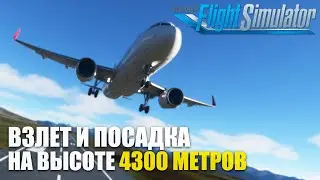 Microsoft Flight Simulator - Highest Aerodromes on Airbus A320 NEO